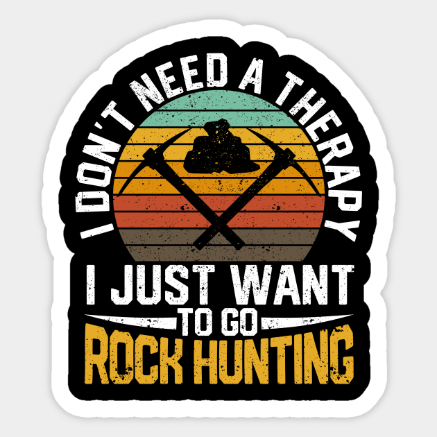Funny Rock Hunting Geologist Rock Hunter Rockhounding Retro Rock Hunting Sticker TeePublic